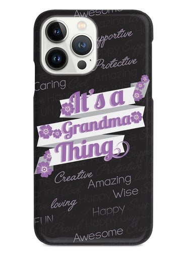 It's a Grandma Thing (Purple) Case
