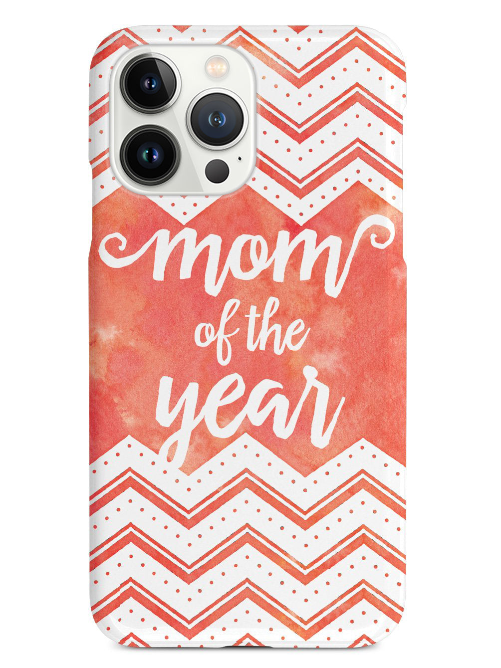 Mom of the Year - Red Orange Case