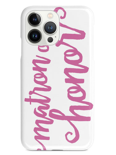 Matron of Honor - Pink Case