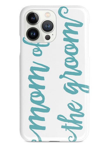 Mom of the Groom - Teal Case