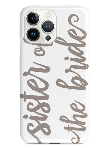 Sister of the Bride - Brown Neutral Case