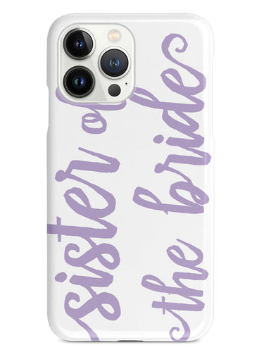 Sister of the Bride - Lavender Case