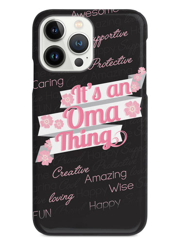 It's an Oma Thing (Pink) Case