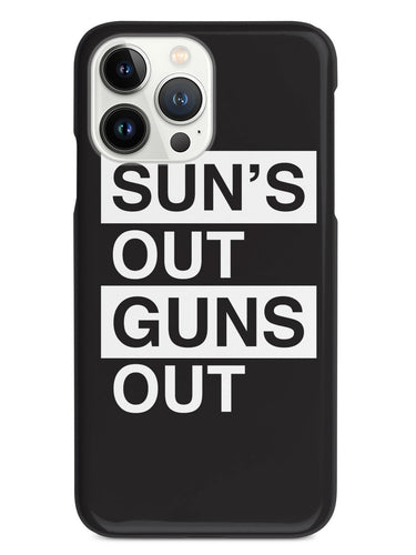 Sun's Out, Guns Out Case