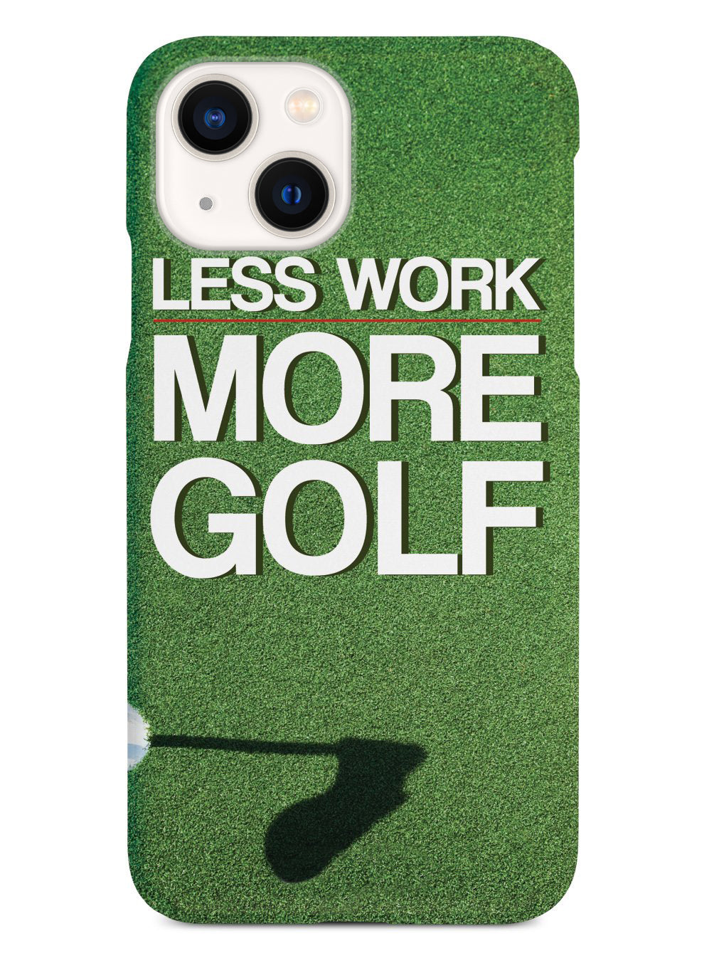 Less Work, More Golf Case