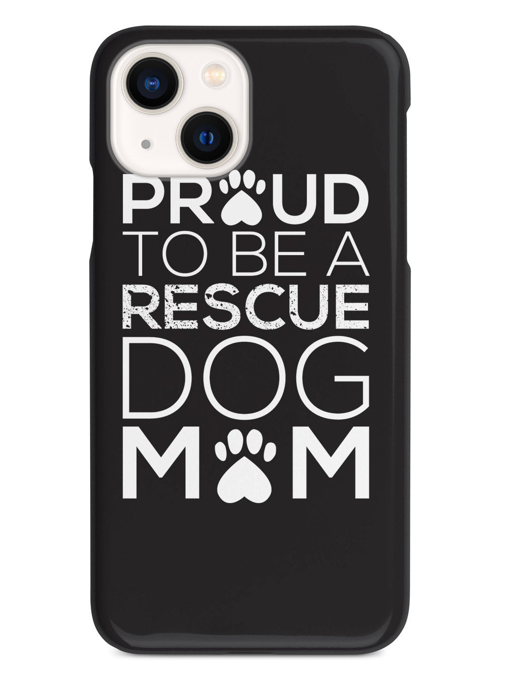 Proud Rescue Dog Mom Case