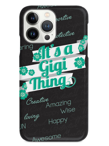 It's a Gigi Thing (Green) Case