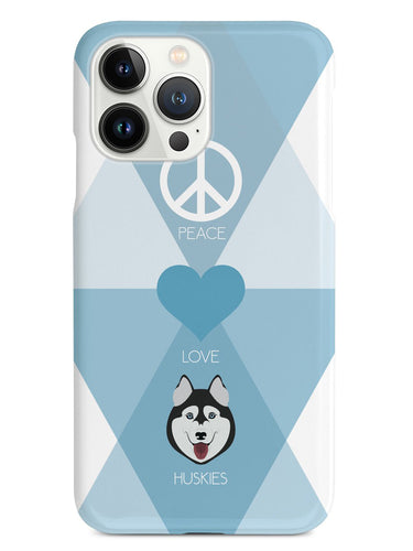 Peace, Love & Huskies Case