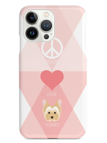 Peace, Love & Yorkies Case