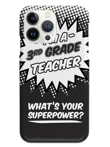 3rd Grade Teacher - What's Your Superpower? Case