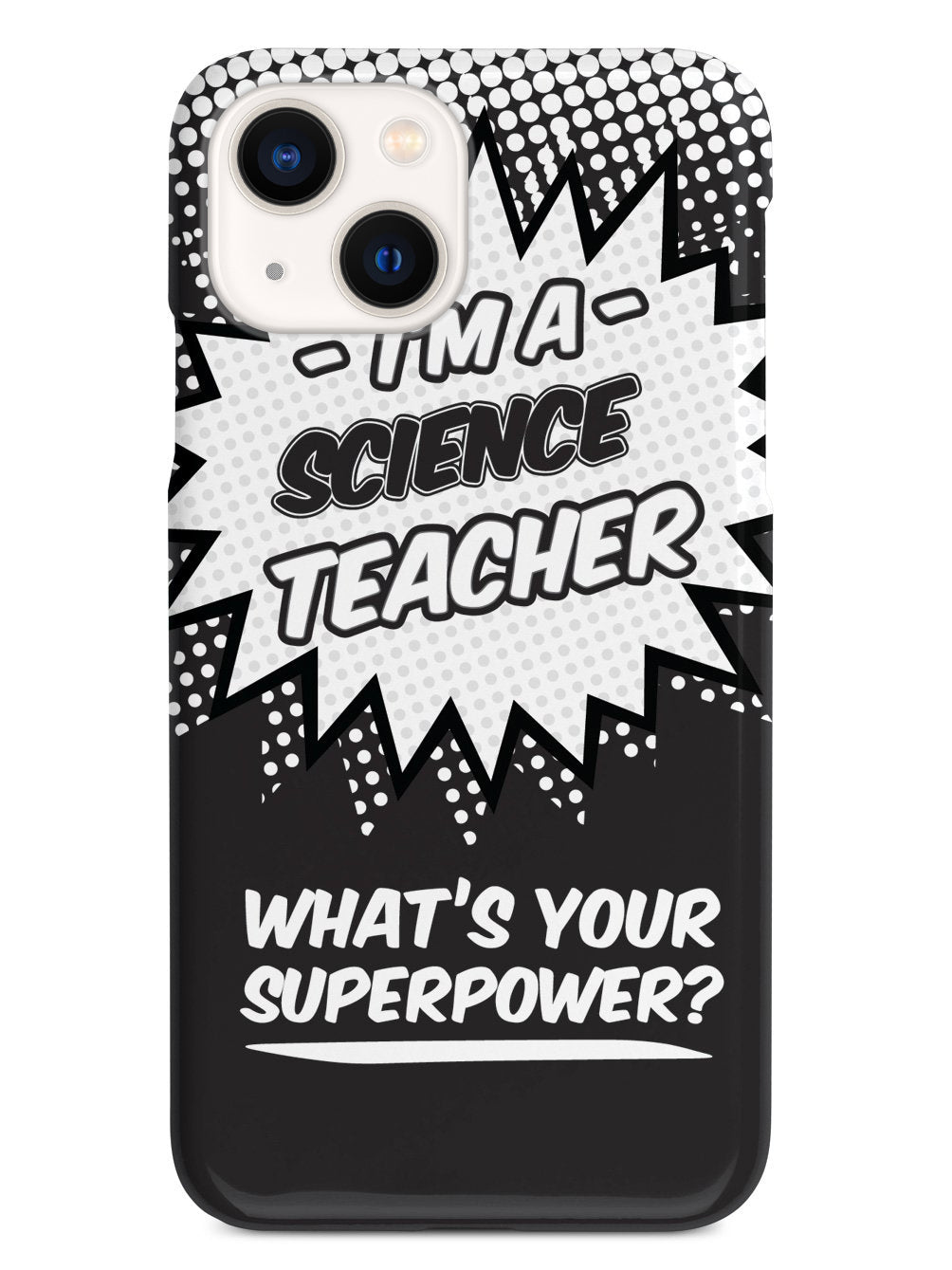 Science Teacher - What's Your Superpower? Case