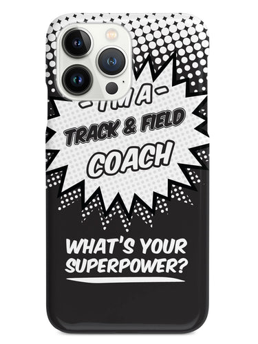Track & Field Coach - What's Your Superpower? Case