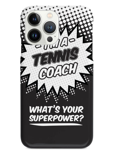 Tennis Coach - What's Your Superpower? Case