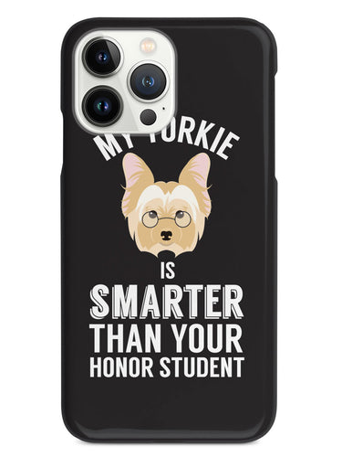 Smarter Than Your Honor Student - Yorkie Case