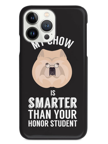 Smarter Than Your Honor Student - Chow Case