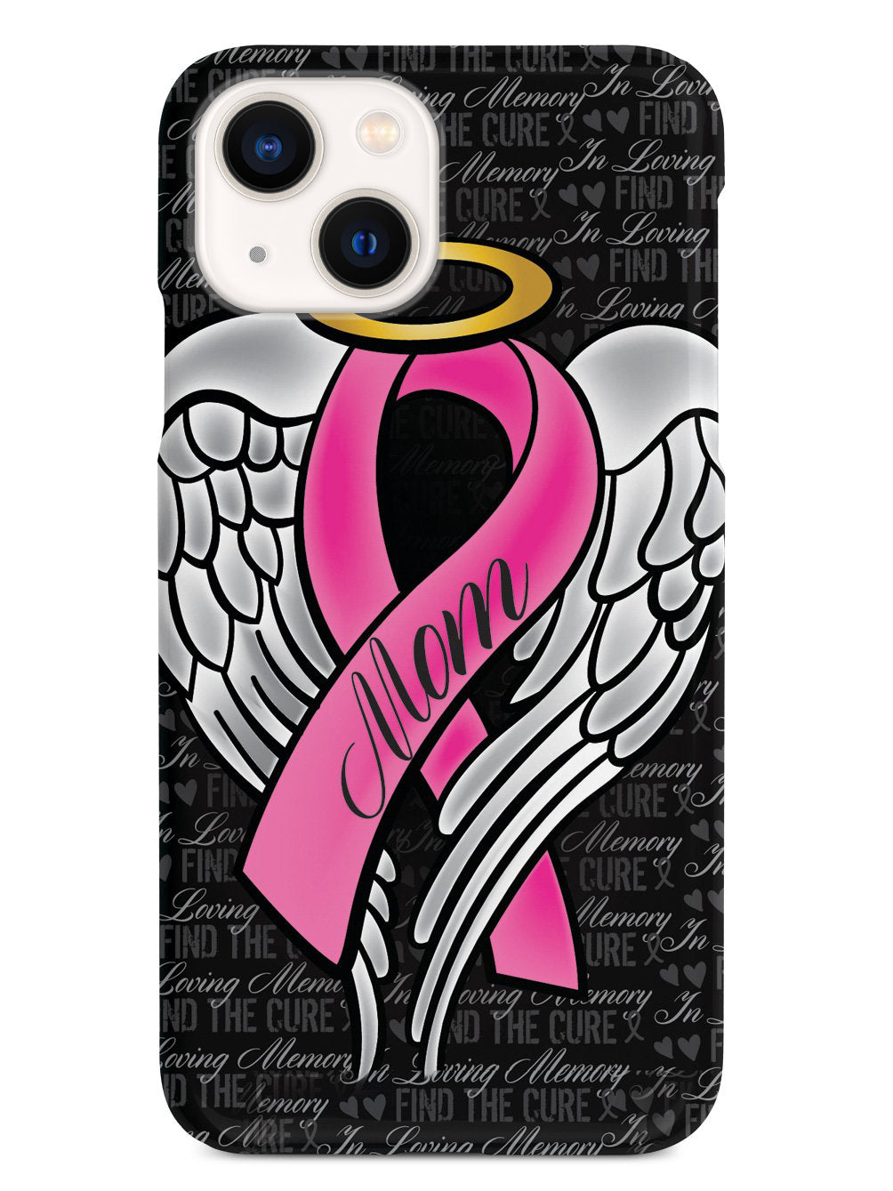 In Loving Memory of My Mom - Pink Ribbon Case In Loving Memory of My Mom - Pink Ribbon Case