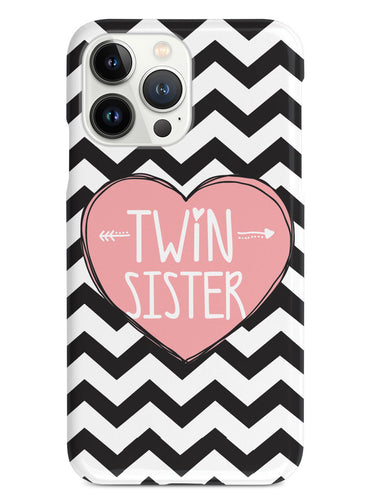 Sisterly Love - Twin Sister - Chevron Case