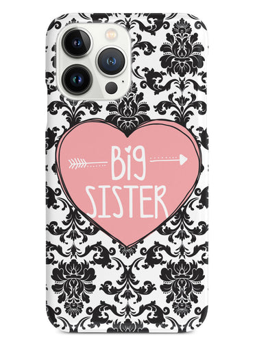 Sisterly Love - Big Sister - Damask Case