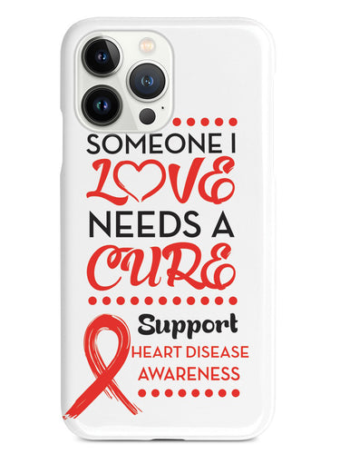 Heart Disease - Someone I Love Case