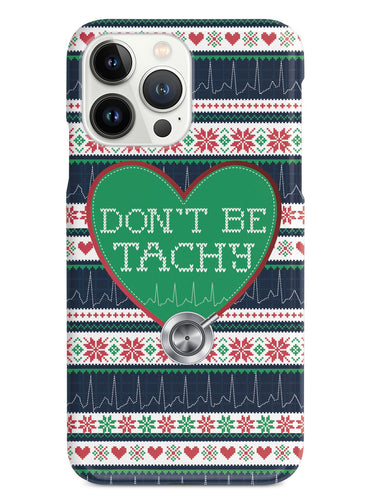 Don't Be Tachy - Nurse Case - Christmas Colors Case