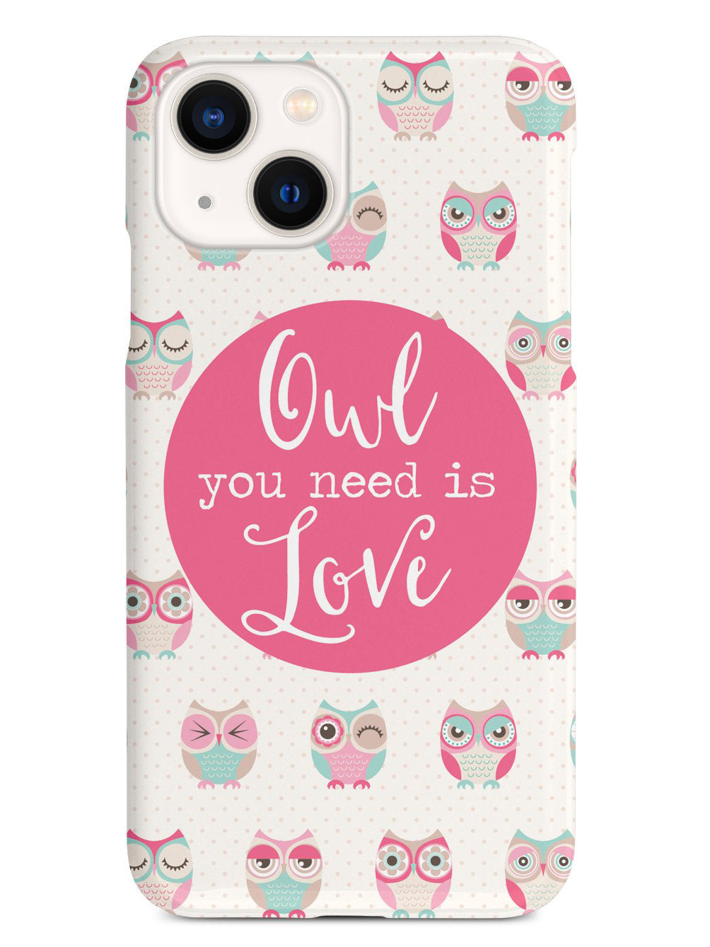 Owl You Need Is Love Case