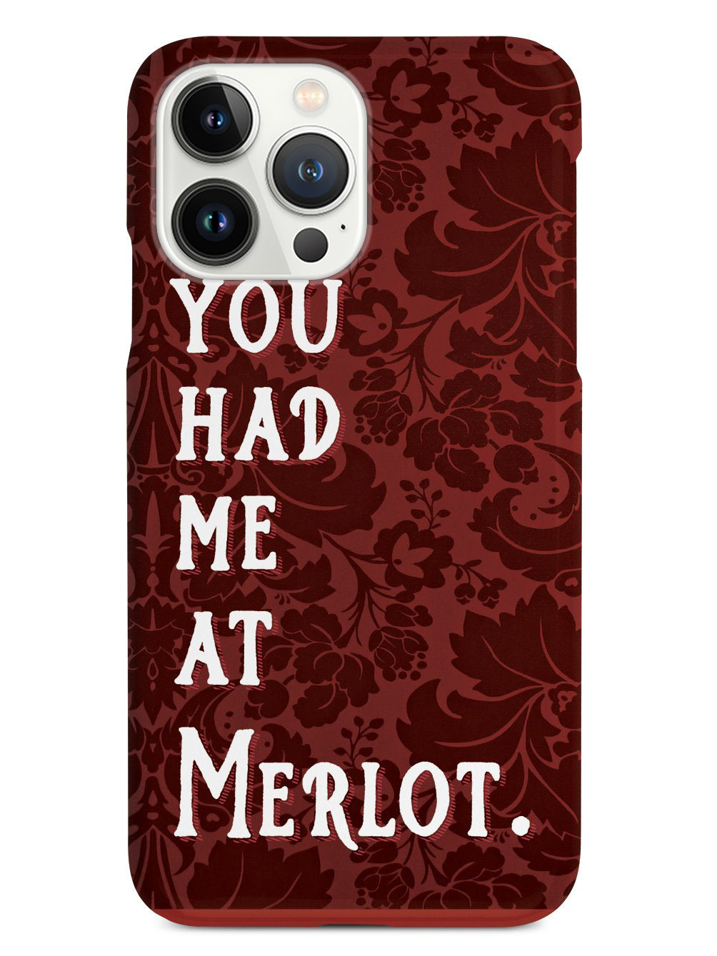 You Had Me At Merlot - Wine Case