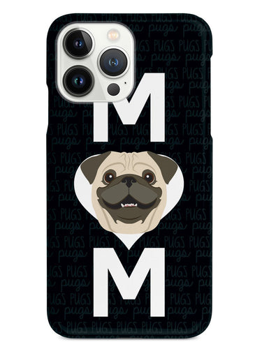 Pug Mom Case