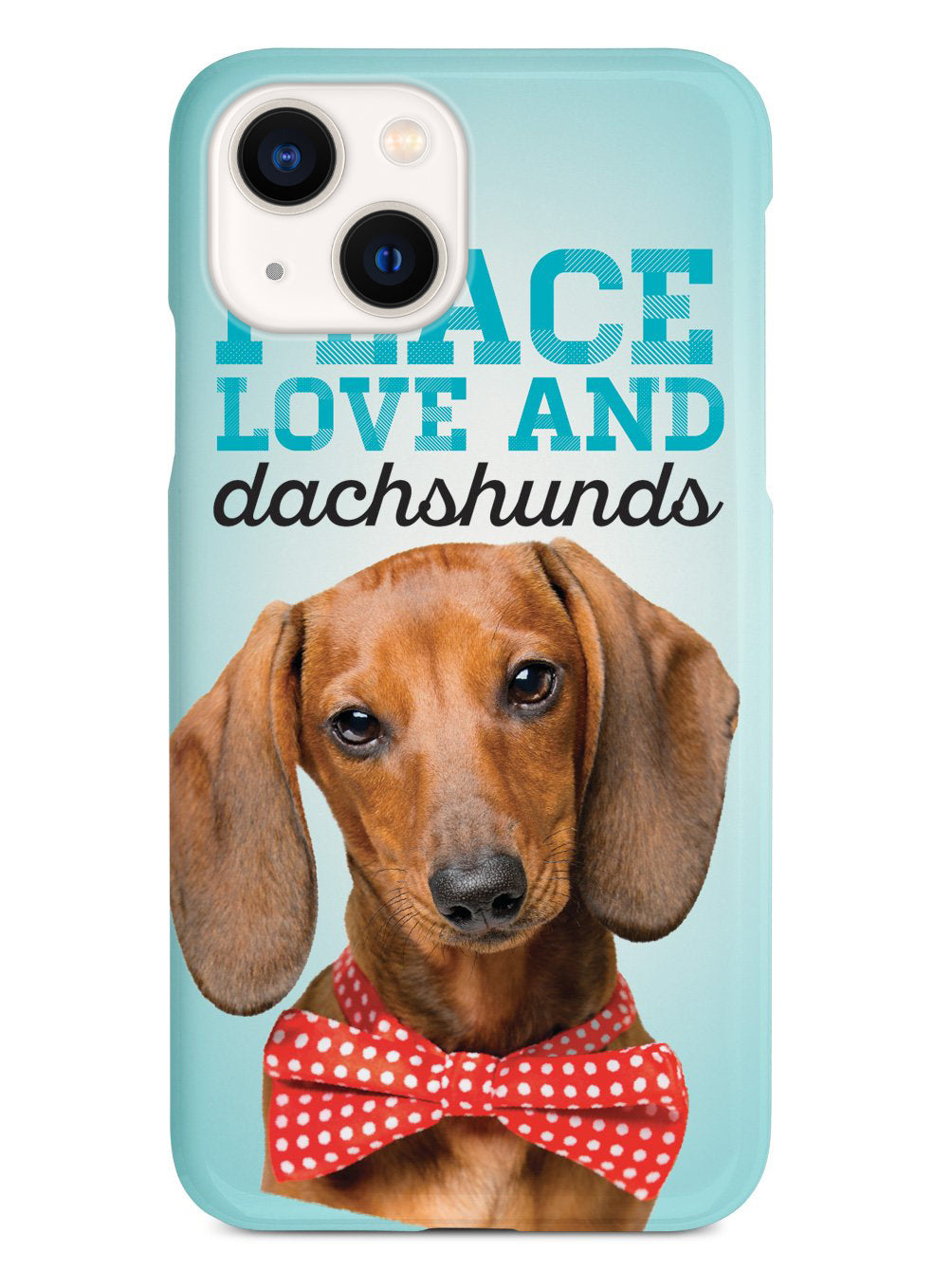 Peace Love and Dachshunds - Real Life Case