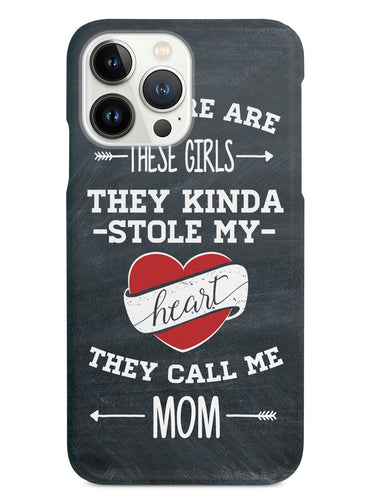 So There Are These Girls - Mom Case