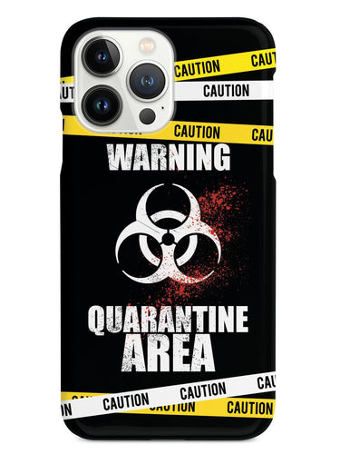 Caution - Quarantine Area - Black Case