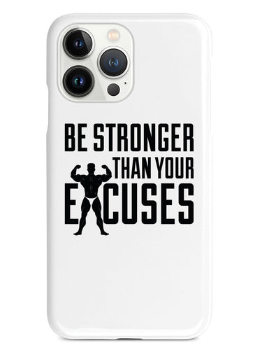 Be Stronger Than Your Excuses - White Case
