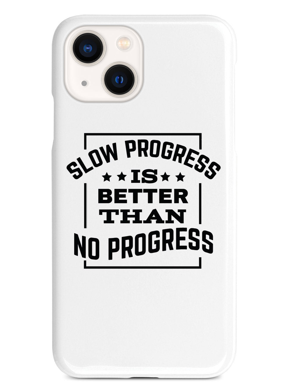 Slow Progress is Better than No Progress - White Case
