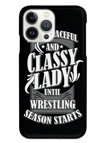 Classy Lady Until Wrestling Season Starts - Black Case