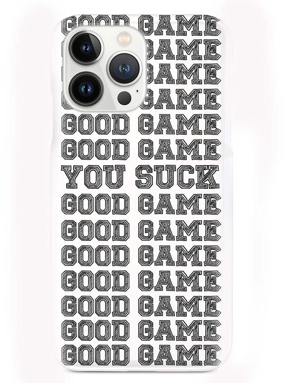 Good Game - You Suck - White Case