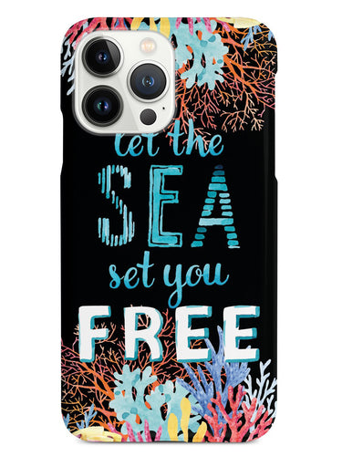 Let The Sea Set Your Free - Black Case
