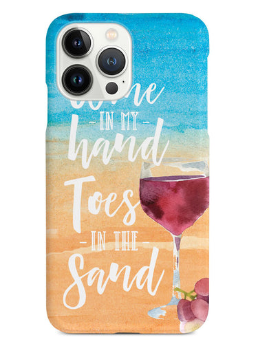 Wine in my Hand, Toes in the Sand Case