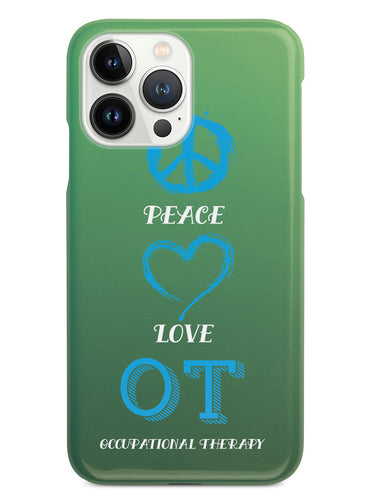 Peace, Love, Occupational Therapy  - White Case